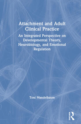 Mandelbaum |  Attachment and Adult Clinical Practice | Buch |  Sack Fachmedien