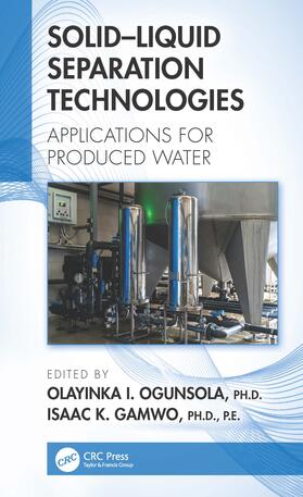 Gamwo / Ogunsola |  Solid-Liquid Separation Technologies | Buch |  Sack Fachmedien