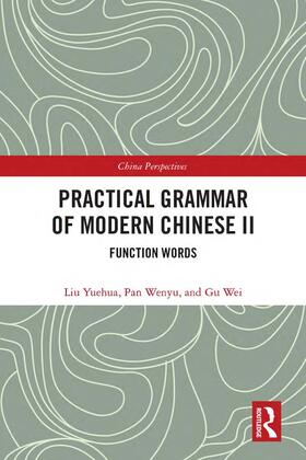 Yuehua / Wenyu / Wei |  Practical Grammar of Modern Chinese II | Buch |  Sack Fachmedien