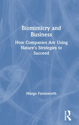 Farnsworth |  Biomimicry and Business | Buch |  Sack Fachmedien