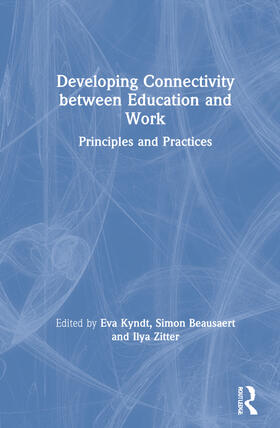 Kyndt / Beausaert / Zitter |  Developing Connectivity between Education and Work | Buch |  Sack Fachmedien