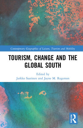 Saarinen / Rogerson |  Tourism, Change and the Global South | Buch |  Sack Fachmedien