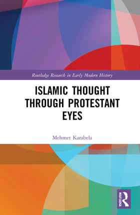 Karabela |  Islamic Thought Through Protestant Eyes | Buch |  Sack Fachmedien