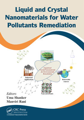 Shanker / Rani |  Liquid and Crystal Nanomaterials for Water Pollutants Remediation | Buch |  Sack Fachmedien