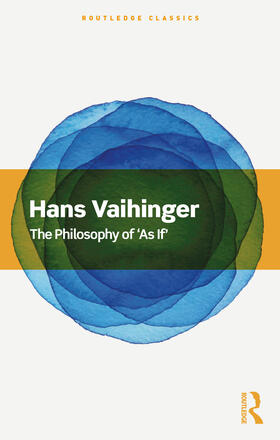 Vaihinger |  The Philosophy of 'As If' | Buch |  Sack Fachmedien