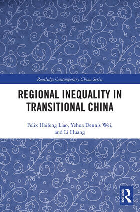 Liao / Huang / Wei |  Regional Inequality in Transitional China | Buch |  Sack Fachmedien