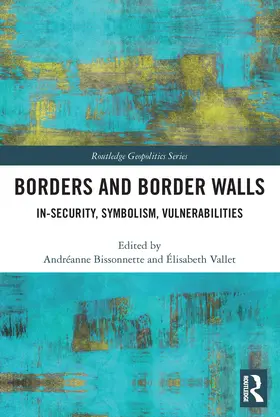 Bissonnette / Vallet |  Borders and Border Walls | Buch |  Sack Fachmedien