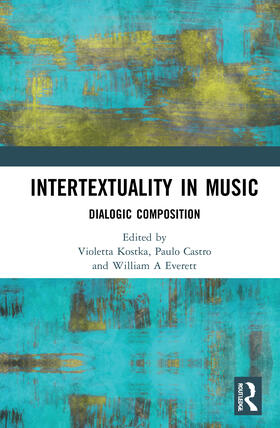 Kostka / Castro / Everett |  Intertextuality in Music | Buch |  Sack Fachmedien