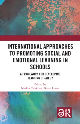 Lonka / Talvio |  International Approaches to Promoting Social and Emotional Learning in Schools | Buch |  Sack Fachmedien