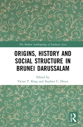 King / Druce |  Origins, History and Social Structure in Brunei Darussalam | Buch |  Sack Fachmedien