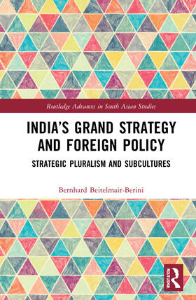 Beitelmair-Berini |  India's Grand Strategy and Foreign Policy | Buch |  Sack Fachmedien