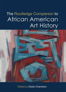 Chambers | The Routledge Companion to African American Art History | Buch | 978-0-367-55364-7 | sack.de