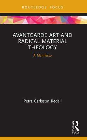 Redell |  Avantgarde Art and Radical Material Theology | Buch |  Sack Fachmedien