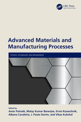 Cavaleiro / Patnaik / Banerjee |  Advanced Materials and Manufacturing Processes | Buch |  Sack Fachmedien