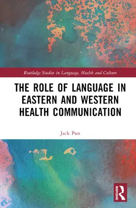 Pun |  The Role of Language in Eastern and Western Health Communication | Buch |  Sack Fachmedien