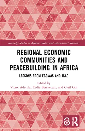 Adetula / Bereketeab / Obi |  Regional Economic Communities and Peacebuilding in Africa | Buch |  Sack Fachmedien