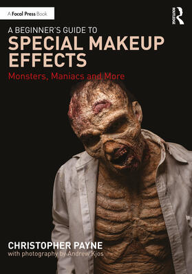 Payne |  A Beginner's Guide to Special Makeup Effects | Buch |  Sack Fachmedien