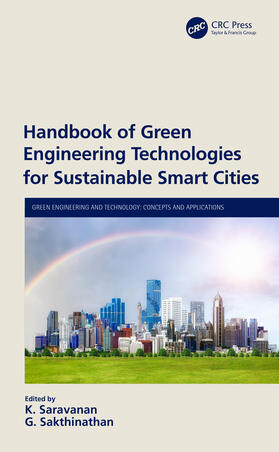 Saravanan / Sakthinathan |  Handbook of Green Engineering Technologies for Sustainable Smart Cities | Buch |  Sack Fachmedien