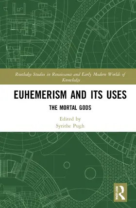 Pugh |  Euhemerism and Its Uses | Buch |  Sack Fachmedien