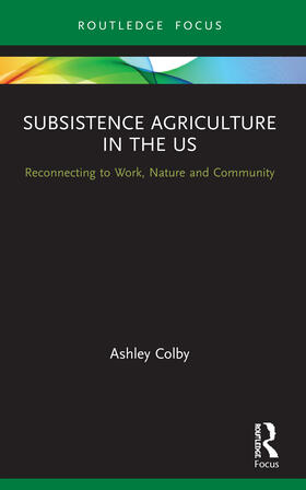 Colby |  Subsistence Agriculture in the US | Buch |  Sack Fachmedien