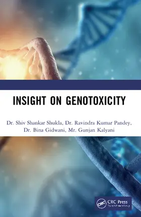 Shukla / Pandey / Gidwani |  Insight on Genotoxicity | Buch |  Sack Fachmedien