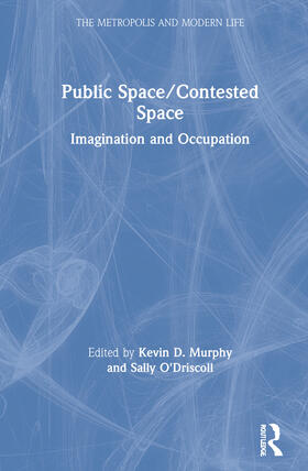 Murphy / O'Driscoll |  Public Space/Contested Space | Buch |  Sack Fachmedien