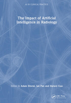 Eltorai / Guo |  The Impact of Artificial Intelligence in Radiology | Buch |  Sack Fachmedien