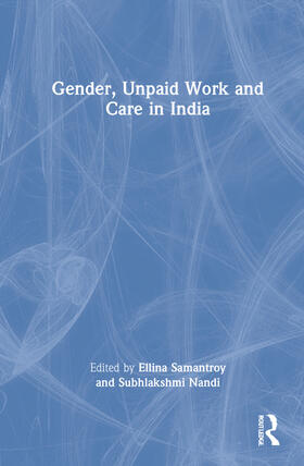 Samantroy / Nandi |  Gender, Unpaid Work and Care in India | Buch |  Sack Fachmedien