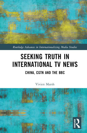 Marsh |  Seeking Truth in International TV News | Buch |  Sack Fachmedien