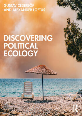 Loftus / Cederlöf / Cederlof |  Discovering Political Ecology | Buch |  Sack Fachmedien