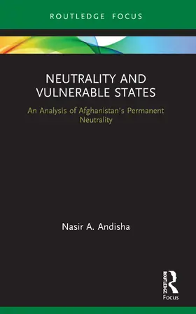 Andisha |  Neutrality and Vulnerable States | Buch |  Sack Fachmedien