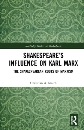 Smith |  Shakespeare's Influence on Karl Marx | Buch |  Sack Fachmedien