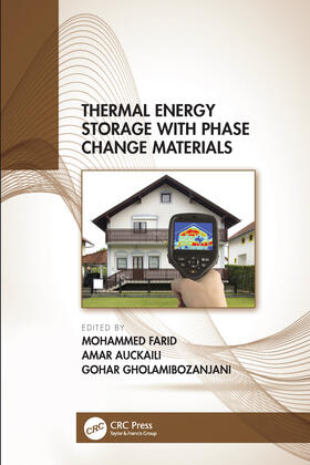 Farid / Auckaili / Gholamibozanjani |  Thermal Energy Storage with Phase Change Materials | Buch |  Sack Fachmedien