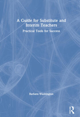 Washington |  A Guide for Substitute and Interim Teachers | Buch |  Sack Fachmedien