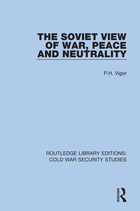 Vigor |  The Soviet View of War, Peace and Neutrality | Buch |  Sack Fachmedien
