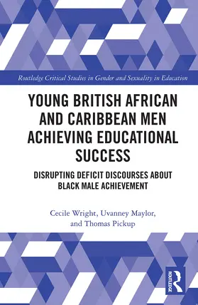 Wright / Maylor / Pickup |  Young British African and Caribbean Men Achieving Educational Success | Buch |  Sack Fachmedien