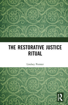 Pointer |  The Restorative Justice Ritual | Buch |  Sack Fachmedien