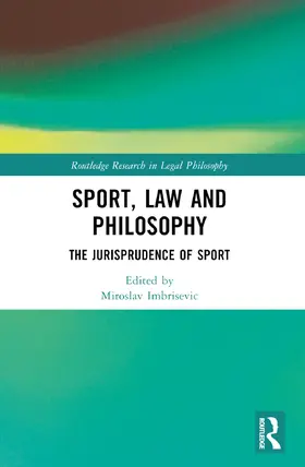 Imbrisevic / Imbriševic |  Sport, Law and Philosophy | Buch |  Sack Fachmedien