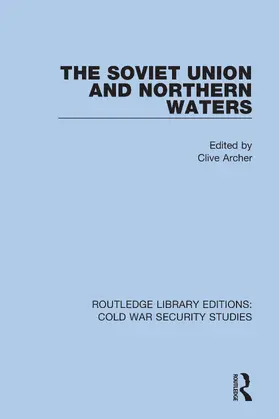 Archer | The Soviet Union and Northern Waters | Buch | 978-0-367-56083-6 | sack.de