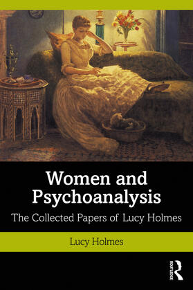 Holmes |  Women and Psychoanalysis | Buch |  Sack Fachmedien