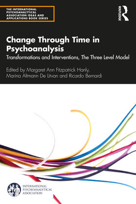 Fitzpatrick Hanly / Bernardi / Altmann de Litvan |  Change Through Time in Psychoanalysis | Buch |  Sack Fachmedien