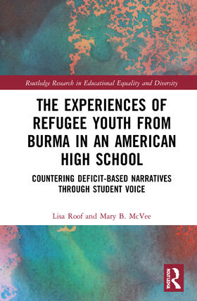 Roof / McVee |  The Experiences of Refugee Youth from Burma in an American High School | Buch |  Sack Fachmedien