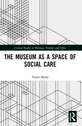 Morse |  The Museum as a Space of Social Care | Buch |  Sack Fachmedien