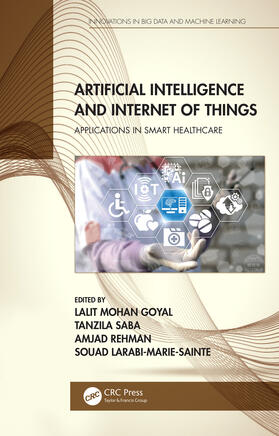 Goyal / Saba / Rehman |  Artificial Intelligence and Internet of Things | Buch |  Sack Fachmedien