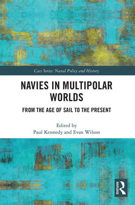 Kennedy / Wilson | Navies in Multipolar Worlds | Buch | 978-0-367-56326-4 | sack.de