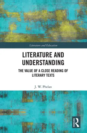 Phelan |  Literature and Understanding | Buch |  Sack Fachmedien