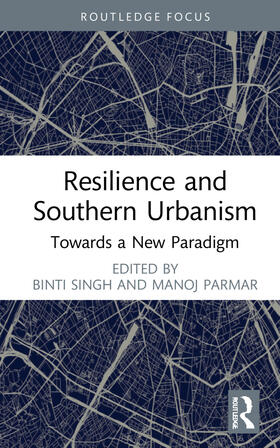 Singh / Parmar |  Resilience and Southern Urbanism | Buch |  Sack Fachmedien