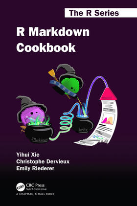 Xie / Dervieux / Riederer |  R Markdown Cookbook | Buch |  Sack Fachmedien