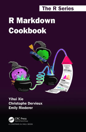 Dervieux / Xie / Riederer |  R Markdown Cookbook | Buch |  Sack Fachmedien