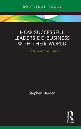 Barden |  How Successful Leaders Do Business with Their World | Buch |  Sack Fachmedien